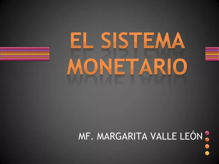 el sistema monetario