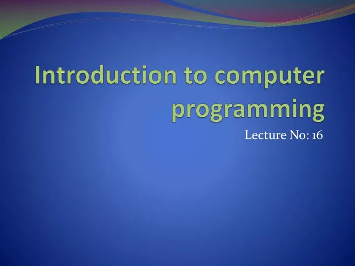 introduction to computer programming