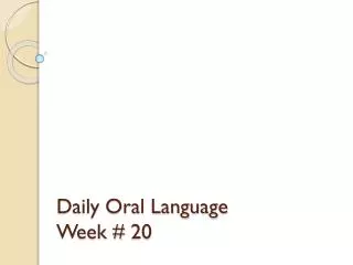 Daily Oral Language Week # 20