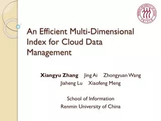 An Efficient Multi-Dimensional Index for Cloud Data Management