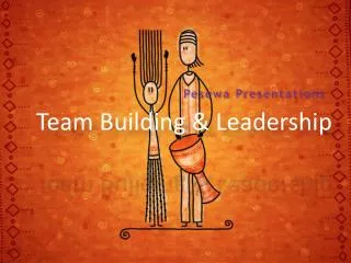 Team Building &amp; Leadership