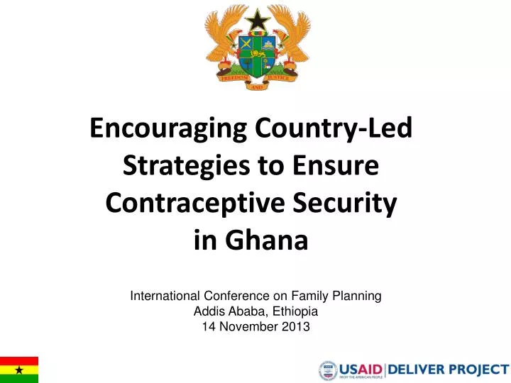 encouraging country led strategies to ensure contraceptive security in ghana