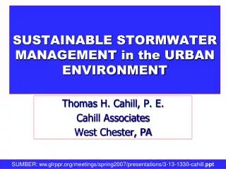 SUSTAINABLE STORMWATER MANAGEMENT in the URBAN ENVIRONMENT