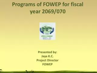 Programs of FOWEP for fiscal year 2069/070