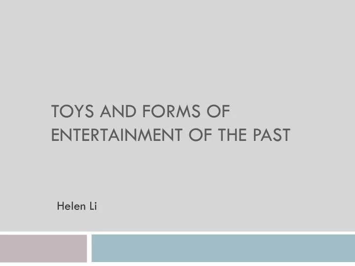 toys and forms of entertainment of the past