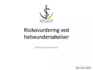 risikovurdering ved helseunders kelser