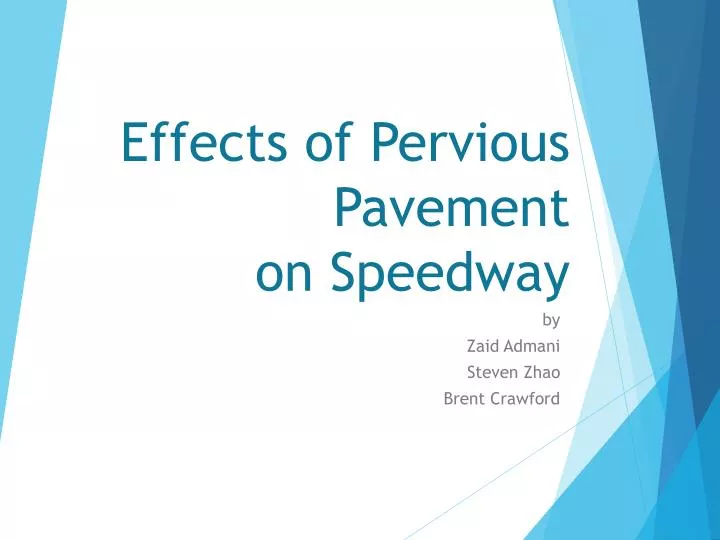 effects of pervious pavement on speedway