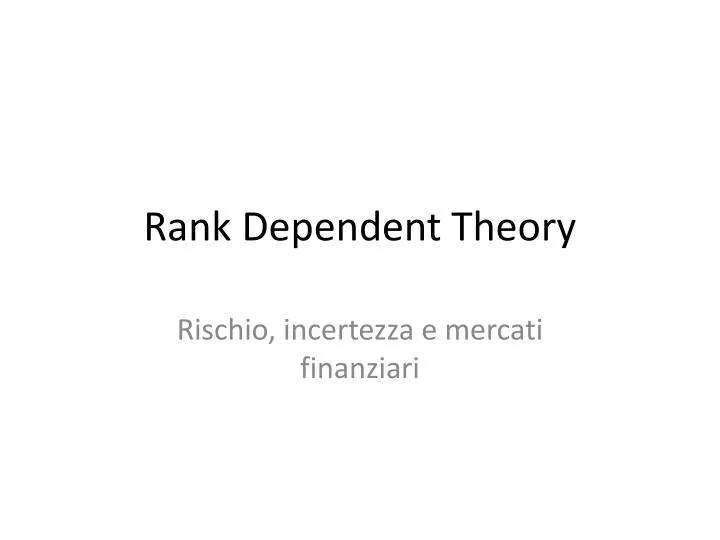 rank dependent theory