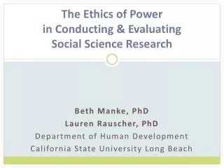 The Ethics of Power in Conducting &amp; Evaluating Social Science Research