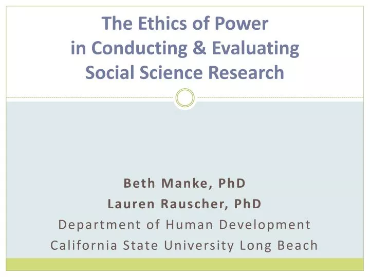the ethics of power in conducting evaluating social science research
