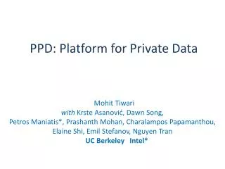PPD: Platform for Private Data