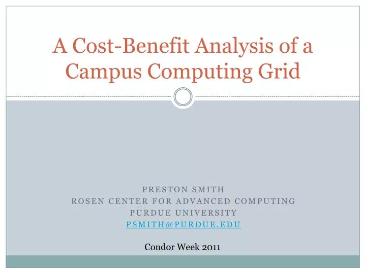 a cost benefit analysis of a campus computing grid