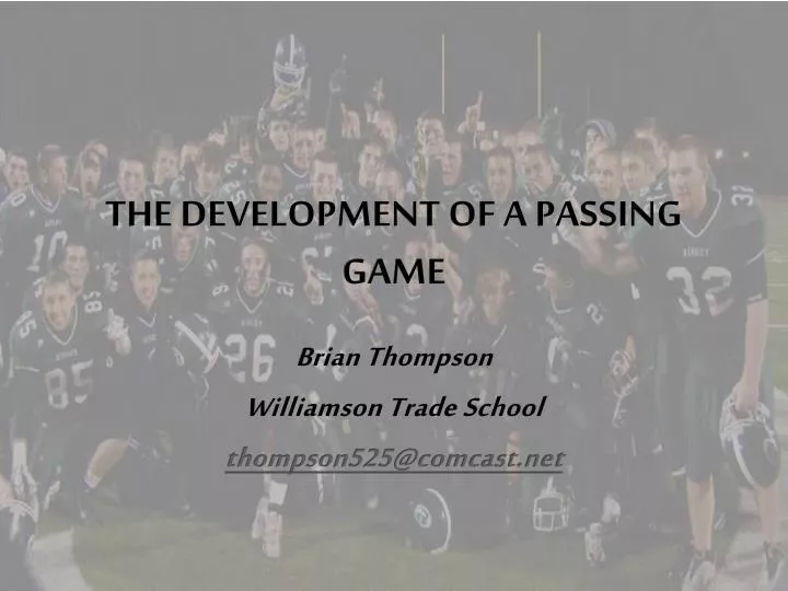 the development of a passing game