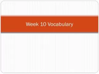 Week 10 Vocabulary