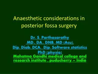Anaesthetic considerations in posterior fossa surgery