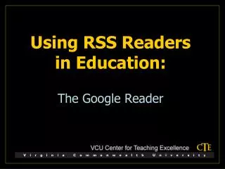 Using RSS Readers in Education: The Google Reader