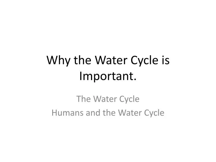 why the water cycle is important