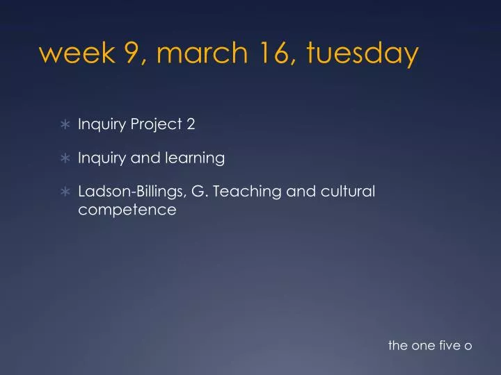 week 9 march 16 tuesday