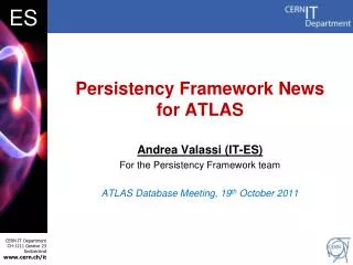 Persistency Framework News for ATLAS