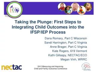 Taking the Plunge: First Steps to Integrating Child Outcomes into the IFSP/IEP Process