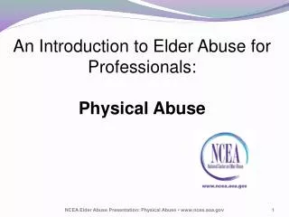An Introduction to Elder Abuse for Professionals : Physical Abuse