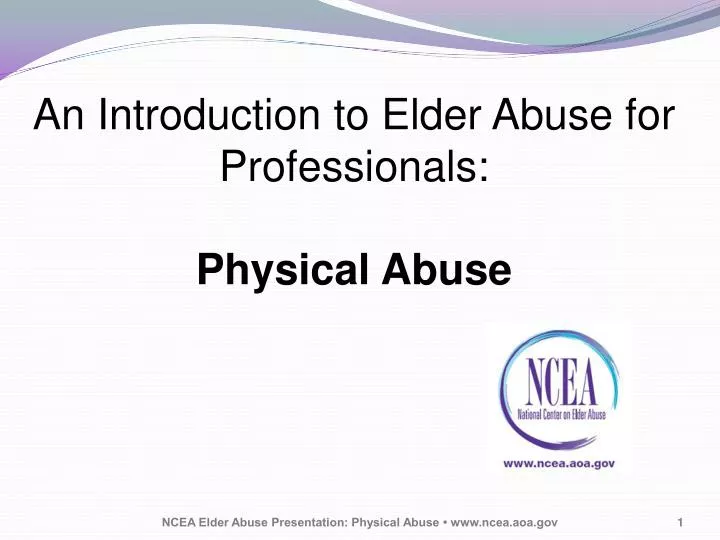 an introduction to elder abuse for professionals physical abuse