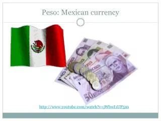 Peso: Mexican currency