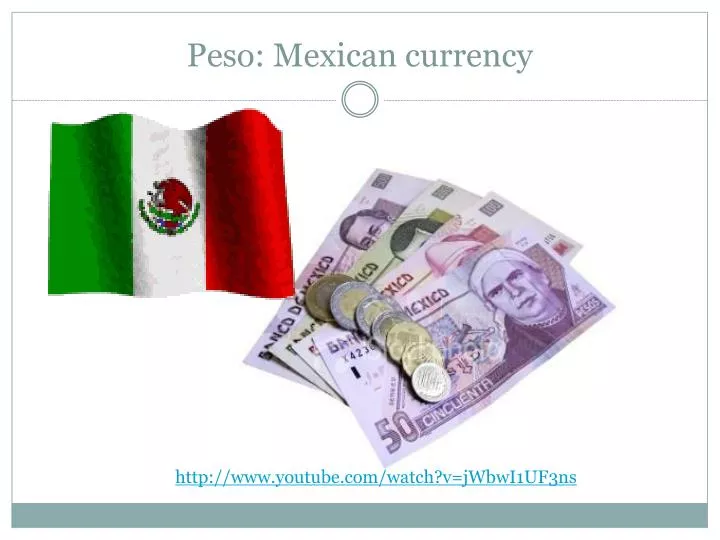 peso mexican currency