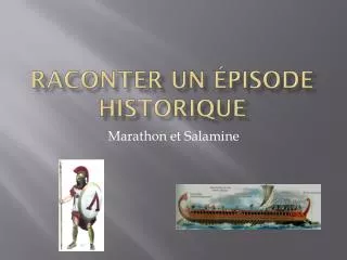 raconter un pisode historique