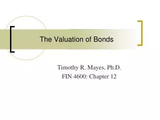 The Valuation of Bonds