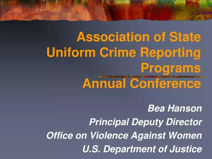 association of state uniform crime reporting programs annual conference