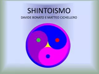 SHINTOISMO DAVIDE BONATO E MATTEO CICHELLERO