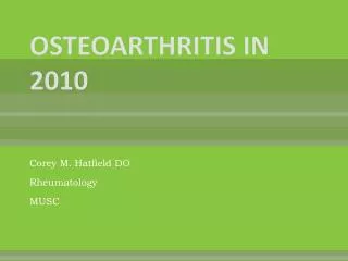 OSTEOARTHRITIS IN 2010