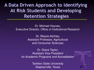 A Data Driven Approach to Identifying At Risk Students and Developing Retention Strategies