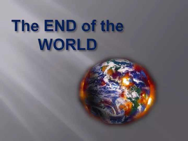 the end of the world