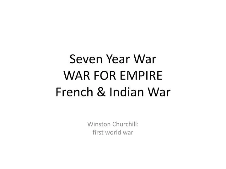 seven year war war for empire french indian war
