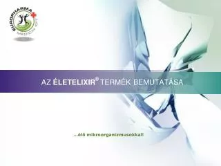 a z letelixir term k bemutat sa