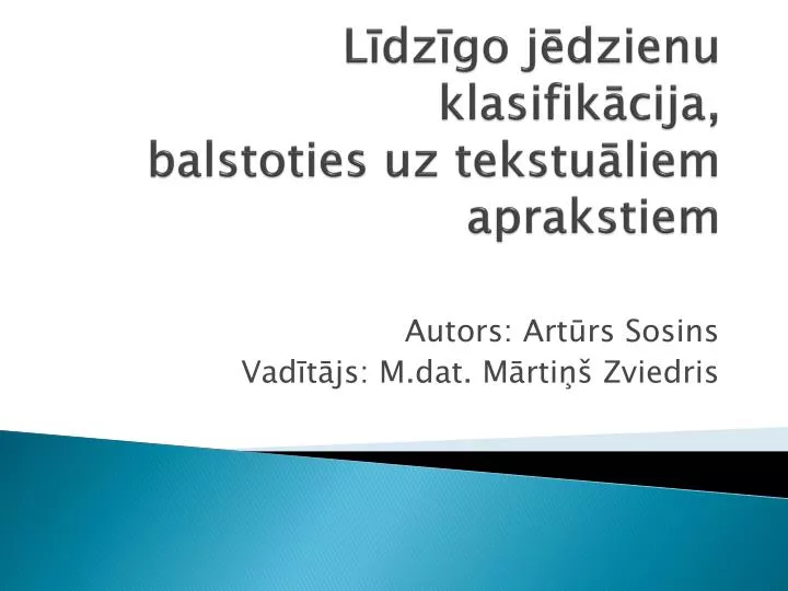 l dz go j dzienu klasifik cija balstoties uz tekstu liem aprakstiem