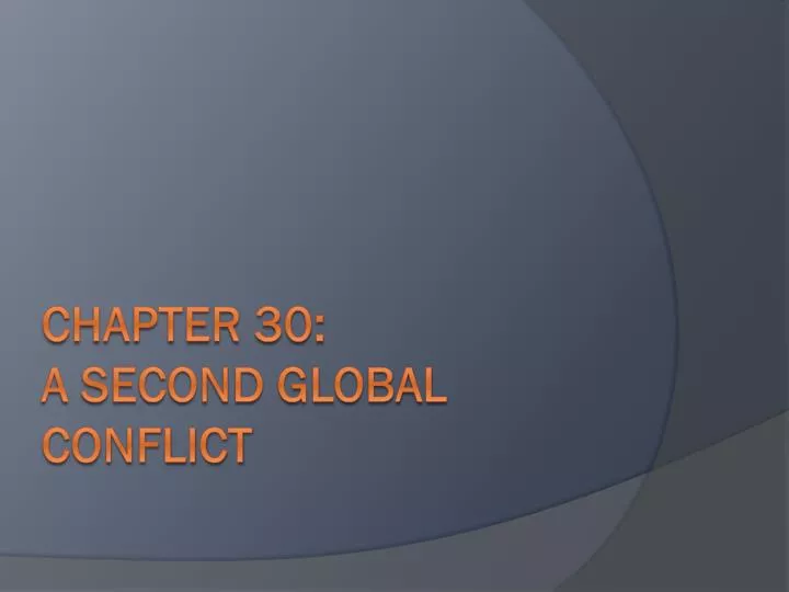 chapter 30 a second global conflict