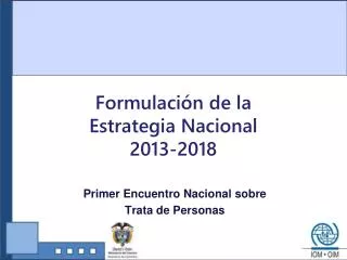 Formulación de la Estrategia Nacional 2013-2018
