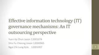 Effective information technology (IT) governance mechanisms: An IT outsourcing perspective