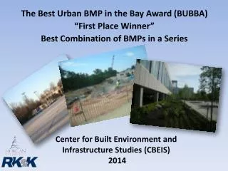 Center for Built Environment and Infrastructure Studies (CBEIS) 2014