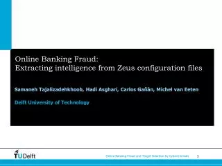 Online Banking Fraud: Extracting intelligence from Zeus configuration files