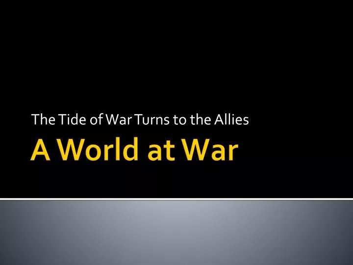 the tide of war turns to the allies