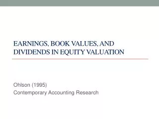 Earnings, Book values, and Dividends in equity valuation