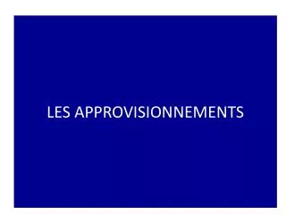 les approvisionnements