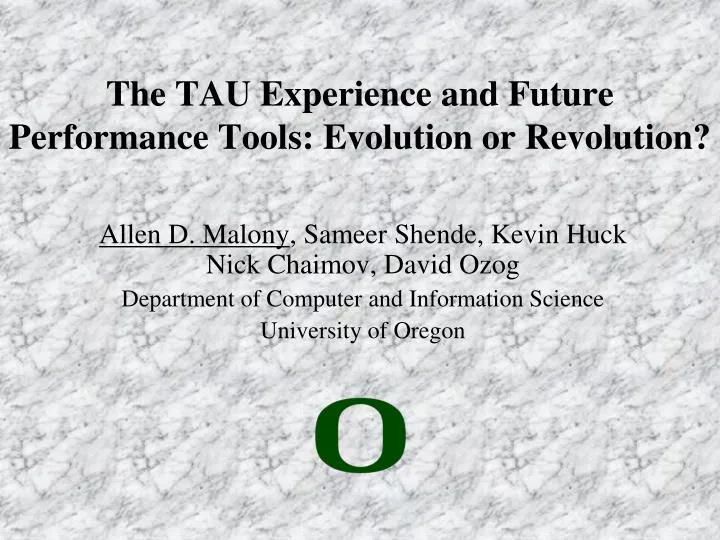 the tau experience and future performance tools evolution or revolution