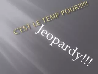 c est le temp pour