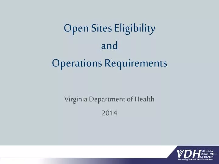 open sites eligibility and operations requirements