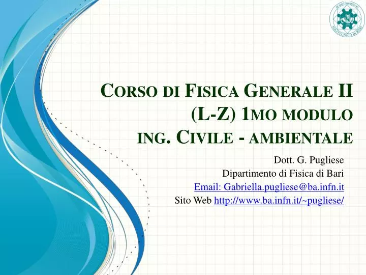 corso di fisica generale ii l z 1mo modulo ing civile ambientale